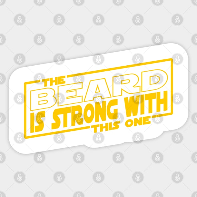 The Beard Is Strong With This One Sticker by AngryMongoAff